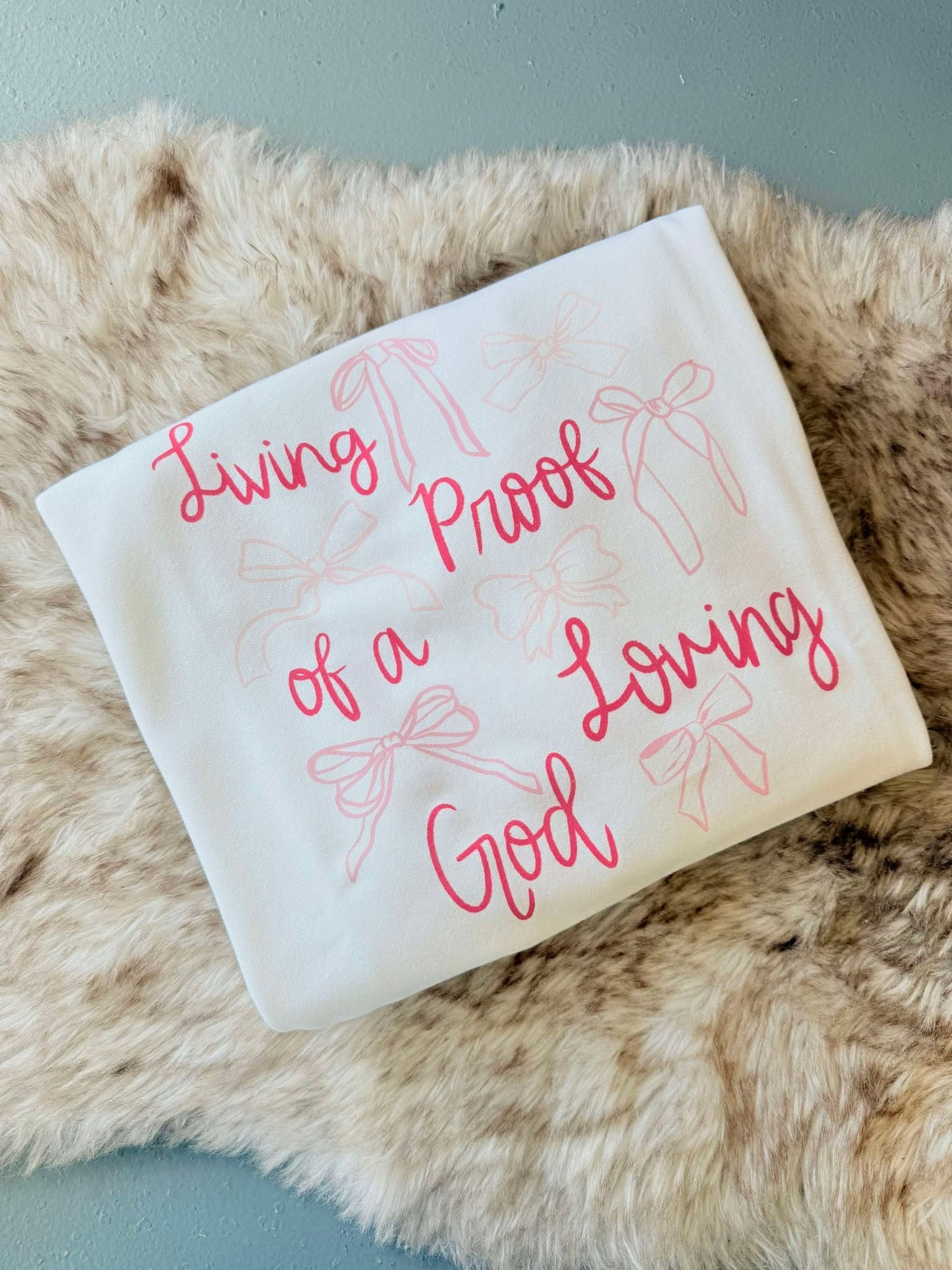 Living Proof Of A Loving God Coquette Bow Sweatshirt