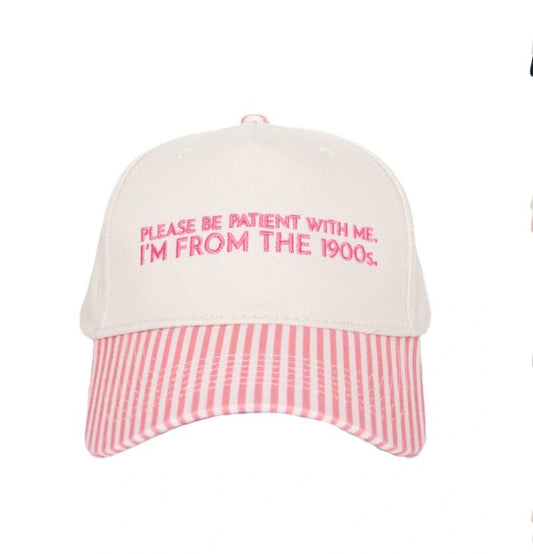 Please Be Patient With Me I'm From The 1900s